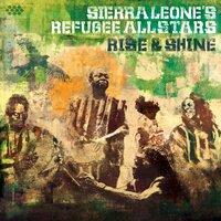 Jah Come Down - Sierra Leone's Refugee All Stars & Chris Velan
