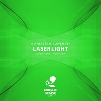 Laserlight - Witness45 & Eleven Fly