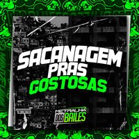 Sacanagem Pras Gostosas - Mc Kitinho & DJ Cleber