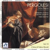 Salve Regina in F Major: V. Largo - Fabio Biondi & Europa Galante & Barbara Schlick & Джованни Баттиста Перголези