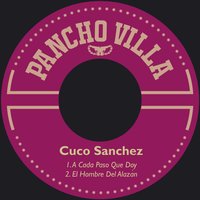 A Cada Paso Que Doy - Cuco Sánchez