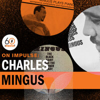 Body And Soul - Charles Mingus