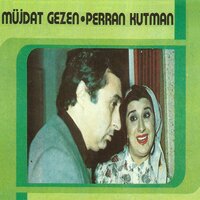 Gelin Damat - Müjdat Gezen & Perran Kutman