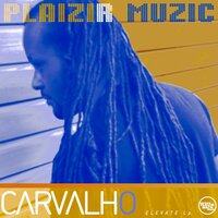 Like Papa Said - Carvalho