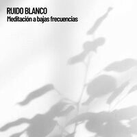 Mediación de la mente profunda - Baby Sleep Music & White Noise & White Noise Spa