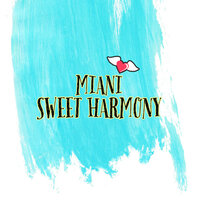 Sweet Harmony - Miani & Marco Piccolo