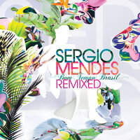 Magalenha - Sergio Mendes & Carlinhos Brown