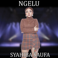NGELU - SYAHIBA SAUFA