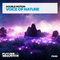 Voice of Nature - Double Motion