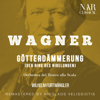 Götterdämmerung, WWV 86D, IRW 20, Act I: "Brünnhild'! Ein Freier kam" (Siegfried, Brünnhilde) - Orchestra del Teatro alla Scala & Wilhelm Furtwängler & Max Lorenz & Kirsten Flagstad
