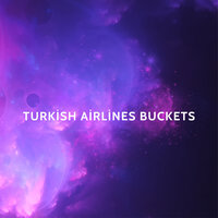 Turkish Airlines Buckets - DJ Yalçın Erdilek