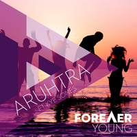 Forever Young - Aruhtra & Kye Sones