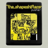 Pusher - The Shapeshifters & David Penn & DJ Chus