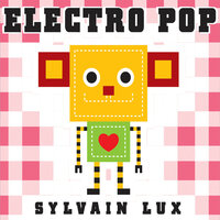 Electro Pop - Sylvain Lux