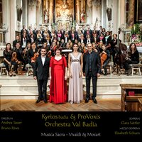 Te deum, KV141: Te deum - Kyrios.badia & ProVoxis & Orchestra Val Badia & Clara Sattler & Elisabeth Schuen & Andrea Tasser & Вольфганг Амадей Моцарт