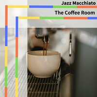 Conversations with the Blooming - Jazz Macchiato