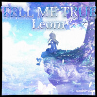 Tell Me True (Slowed+reverb) - LeoN1
