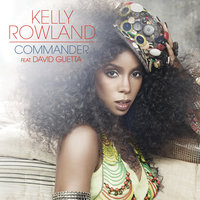 Commander - Kelly Rowland & David Guetta