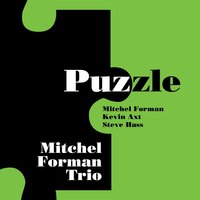 Puzzle - Kevin Axt & Steve Hass & Mitchel Forman Trio
