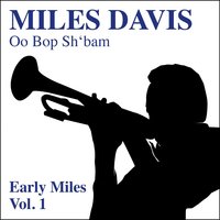 Jelly Jelly - Billy Eckstine & His Orchestra & Miles Davis