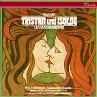 Wagner: Tristan und Isolde, WWV 90, Act III Scene 1 - Der einst ich trotzt' - Bernd Weikl & Peter Hofmann & Sinfonieorchester des Bayerischen Rundfunks & Leonard Bernstein