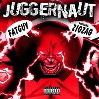 Im A Juggernaut - Fat guy & Zig Zag