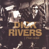 Ne me laisse pas comme çà - Dick Rivers