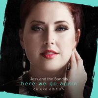 If You Can't Be Mine - Jess and the Bandits & Kenny Greenberg & Jessica Clemmons & Dan Dugmore & Mike Rojas & Larry Beaird