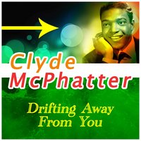 I Should Have Done Right - Clyde McPhatter