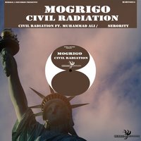 Civil Radiation - Mogrigo & Muhammad Al-Bilali & mOgrigo feat. Muhammad Al-Bilali