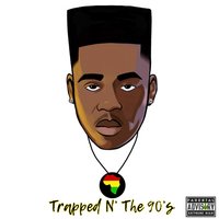 Trapped N' the 90's - 210West & Blackwest