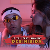 Desinibida - MC Tom