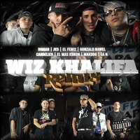 Wiz Khalifa - Gonzalo Nawel & Maku96 & El Fenix & Jko Flowph & Candelierrrr & Romy Tbl