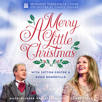 Have Yourself a Merry Little Christmas - The Tabernacle Choir at Temple Square & Sutton Foster & Orchestra at Temple Square & Ryan Murphy