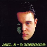 Só Em Ti Me Vou Perder - Axel