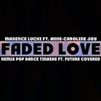 Faded Love - Maxence Luchi & Anne-Caroline Joy