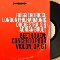 Concerto pour violon in D Major, Op. 61: II. Larghetto - Ruggiero Ricci & Ludwig van Beethoven