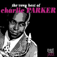 Ah-Leu-Cha - Charlie Parker All Stars