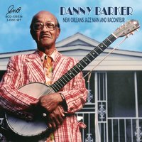 Royal Garden Blues - Danny Barker