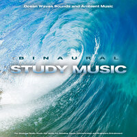 Binaural Beats for Reading and Concentration - Binaural Beats Study Music & Alpha Waves Concentration & Studying Music