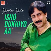 Akh Pat Yaar - Mumtaz Molai