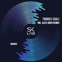 Groove - Torres (COL) & Alex Dovo