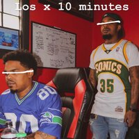 10 Minutes (Freestyle) - Los