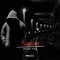Braking - Ariano Kinà