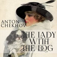 Anton Chekhov. «The Lady with the Dog». #3 - John Lingua