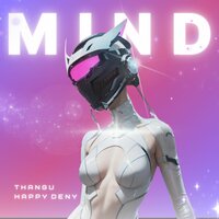 MIND - THANGU & Happy Deny
