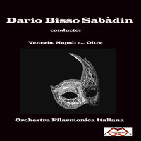 Griselda Sinfonia: II. Andante - Orchestra Filarmonica Italiana & Dario Bisso Sabàdin & Антонио Вивальди