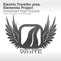 Amsterdam Night Express - Elementia Project & Denis Sender