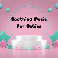 Close Your Eyes - Soothing Piano Classics for Sleeping Babies & Classical Lullabies & Baby Sleep Music & Baby Sleeps