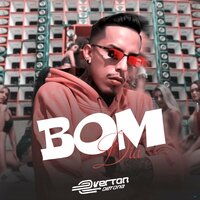 Bom Dia - DJ Everton Detona & MC Jajau